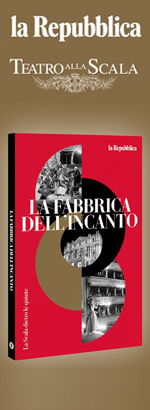 La Fabbrica dell'incanto - La Scala di Milano